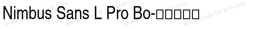 Nimbus Sans L Pro Bo字体转换